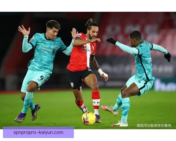 南安普顿近期战术调整趋势明显，球队竞争力增强值得关注